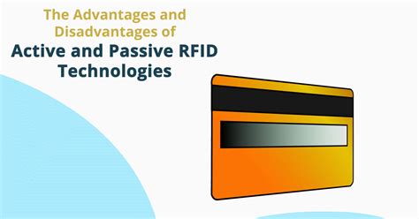 advantage and disadvantage of passive tag rfid|Active vs. Passive RFID Tags: Unveiling the Key .